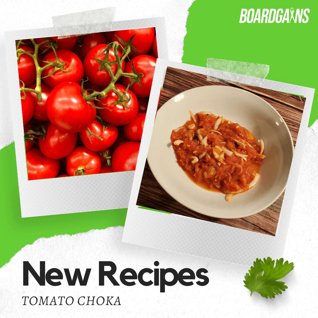 TOMATO CHOKA (How To Recipes By Boardgains) - Boardgains