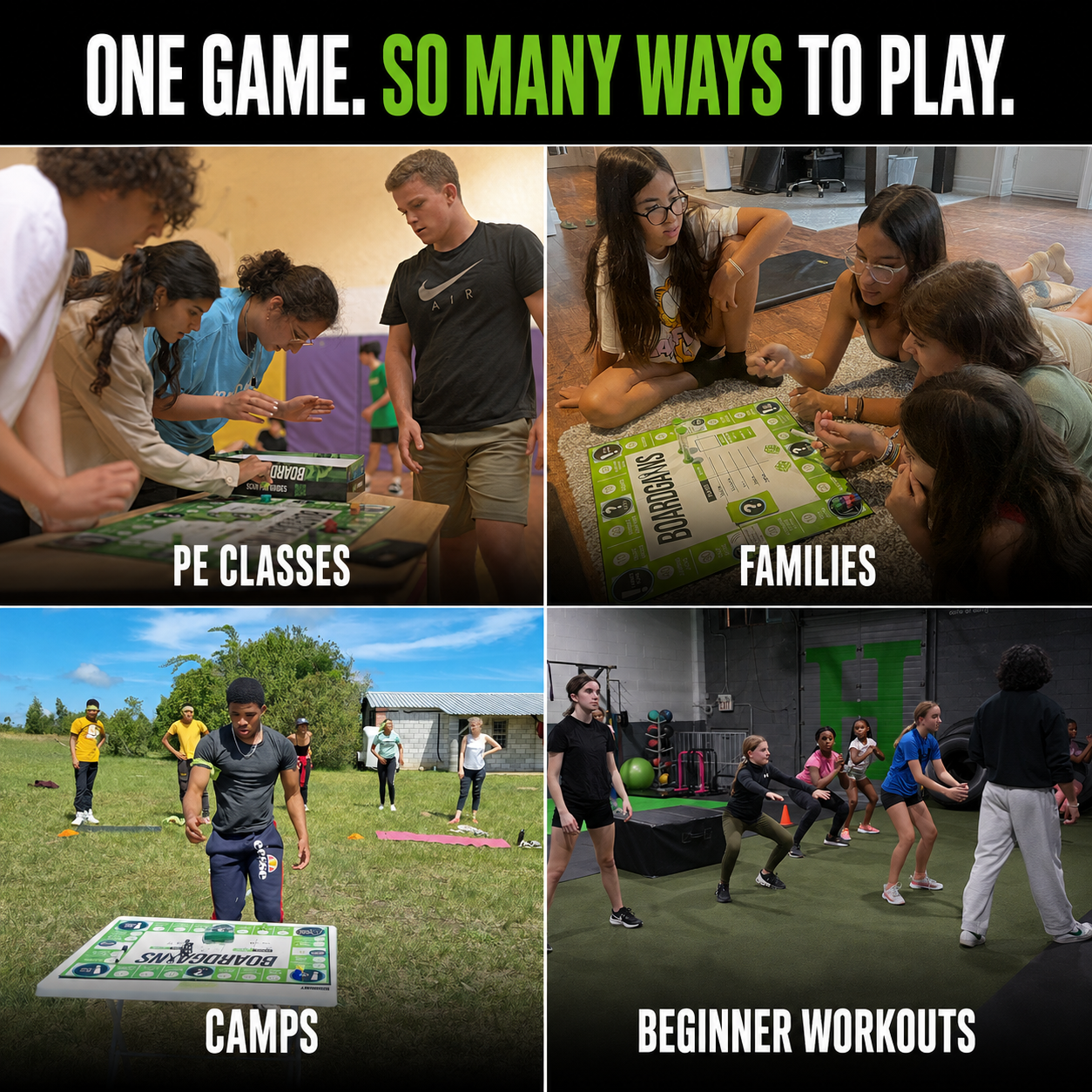 A four-panel promotional collage showing people using a boardgains fitness board game called 'So Many Ways to Play' in different settings: PE classes, families, camps, and beginner workouts. The top text reads 'ONE GAME.