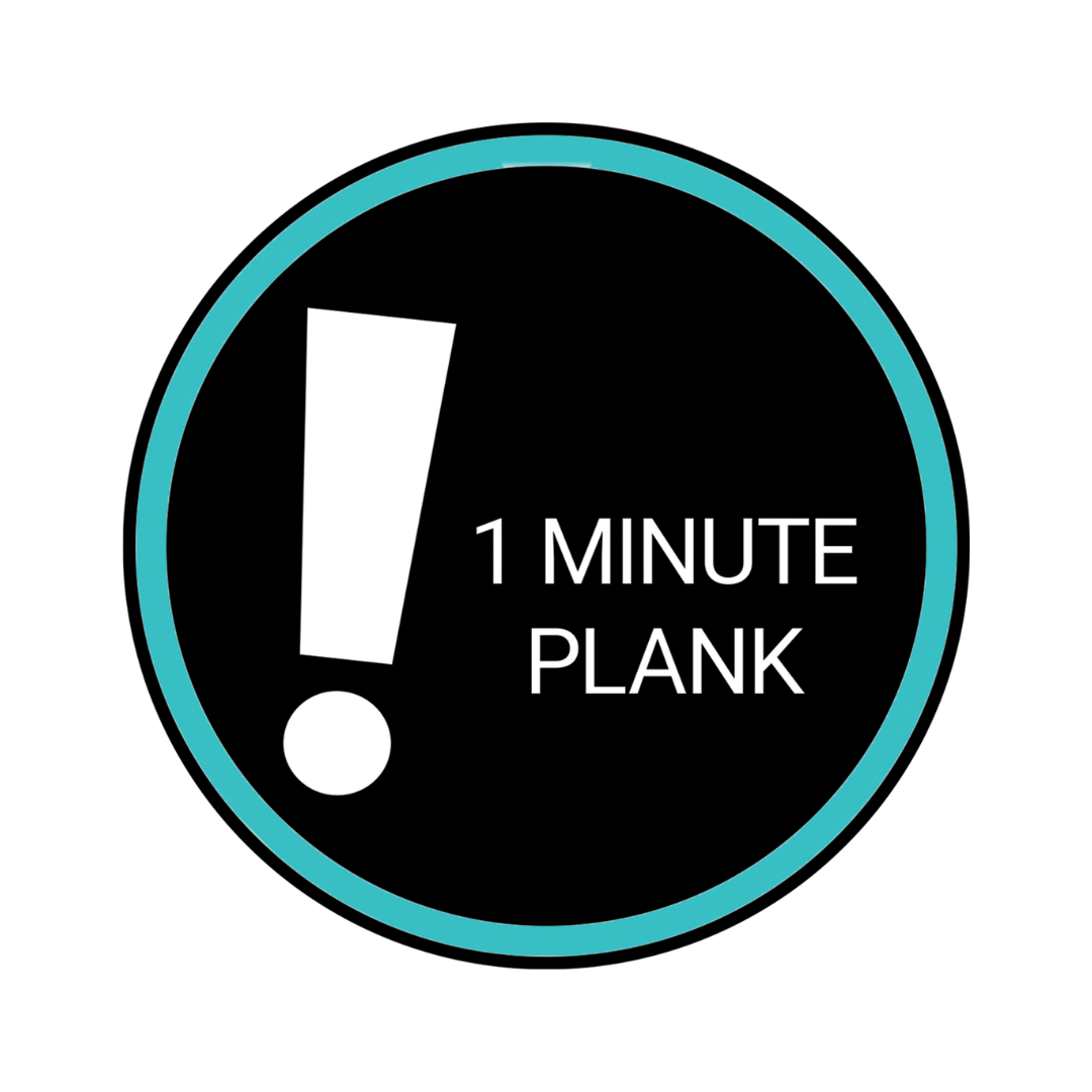 A circular black graphic with a bright teal border, a white exclamation mark, and the text '1 MINUTE PLANK' on a plain white background.